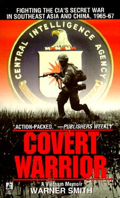 Covert Warrior: A Vietnam Memoir