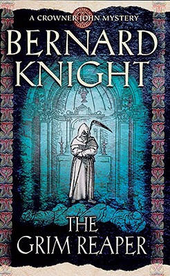 The Grim Reaper (Crowner John Mysteries)
