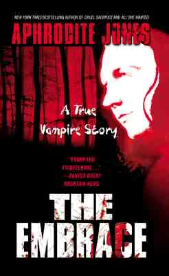 The Embrace: A True Vampire Story