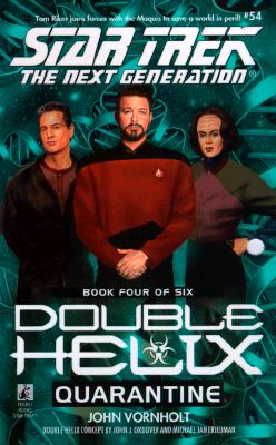Quarantine (Star Trek The Next Generation: Double Helix, Book 4)