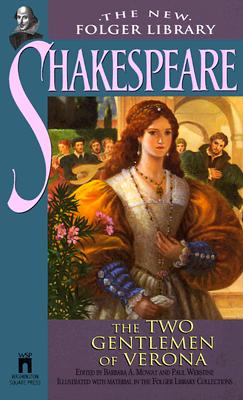 The Two Gentlemen Of Verona (Folger Shakespeare Library)