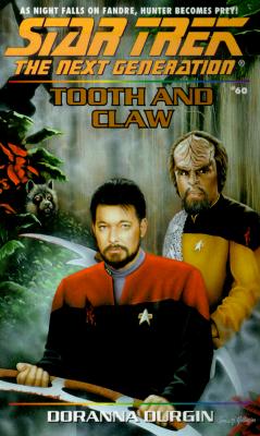 Tooth and Claw (Star Trek The Next Generation, No 60)