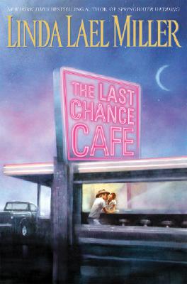 The Last Chance Cafe: A Novel