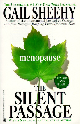 Menopause the Silent Passage; Menopause the Silent Passage
