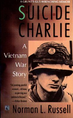 Suicide Charlie; Suicide Charlie A Vietnam War Story