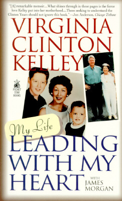 Leading With My Heart : My Life