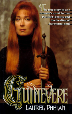 Image for Guinevere: The True Story of One Woman's Quest for Her Past Life Identity and the Healing of Her Eternal Soul
