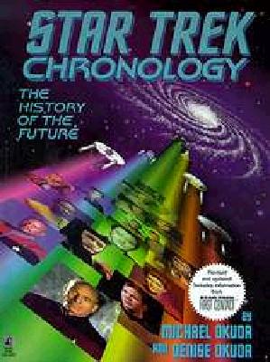 Star Trek Chronology: The History of the Future