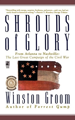 Image for Shrouds of Glory: From Atlanta to Nashville: The Last Great Campaign of the Civil War