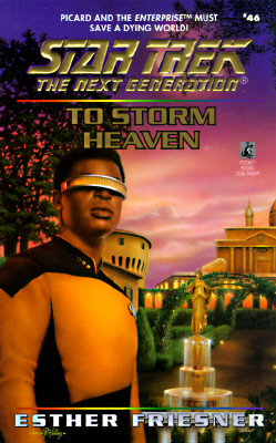 To Storm Heaven (Star Trek The Next Generation #46)