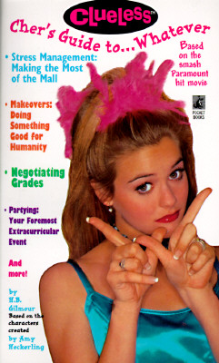 Cher's Guide To.whatever (Clueless ): Cher's Guide To.whatever (Clueless)