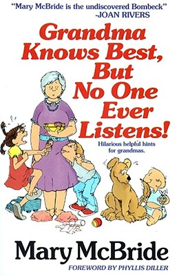 Image for Grandma Knows Best, But No One Ever Listens