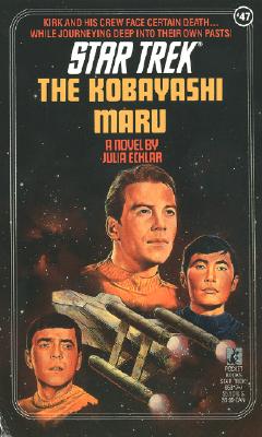 The Kobayashi Maru (Star Trek, Book 47)