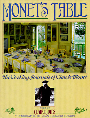 Monet's Table: The Cooking Journals of Claude Monet