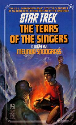 The Tears of the Singers (Star Trek, No 19)