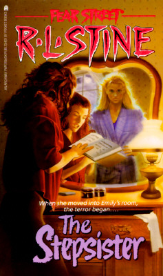 The Stepsister (Fear Street, No. 9)