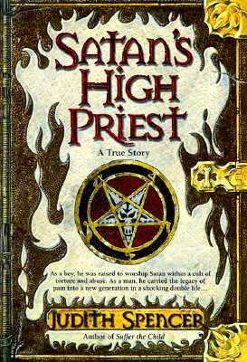 Satan's High Priest.A True Story