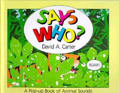 Says Who: A Pop Up Book of Animals Sounds