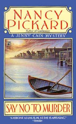 Say No to Murder (Jenny Cain Mysteries, No. 2)