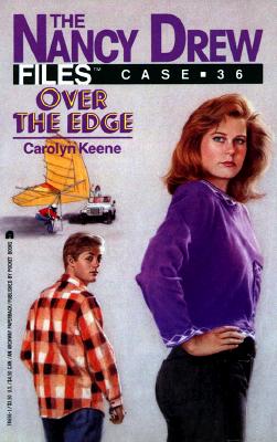 OVER THE EDGE (NANCY DREW FILES 36)