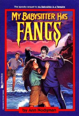 My Babysitter Has Fangs Hodgman, Ann