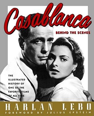 Casablanca : Behind the Scenes