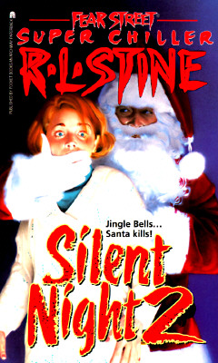 Silent Night 2 (Fear Street Super Chillers, No. 5)