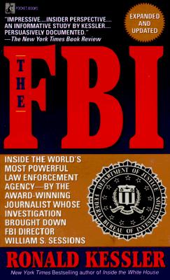 The FBI: Inside the World's Most Powerful Law Enforcement Agency