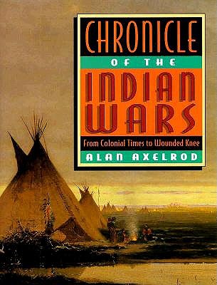 Image for Chronicle of the Indian Wars: From Colonial Times to Wounded Knee