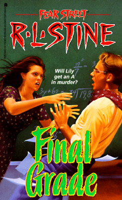 Final Grade (Fear Street, No. 30)