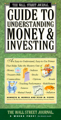 The Wall Street Journal Guide to Understanding Money and Investing