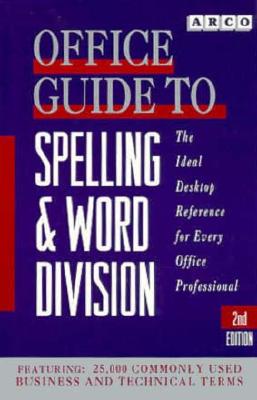 Image for Office Guide to Spelling and Word Division; Office Guide to Spelling and Word Division Office Guide to Spelling and Word Division; Office Guide to Spelling and Word Division