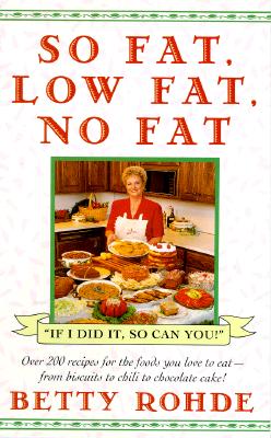 So Fat, Low Fat, No Fat