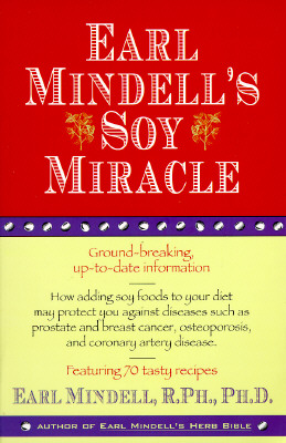 EARL MINDELL'S SOY MIRACLE