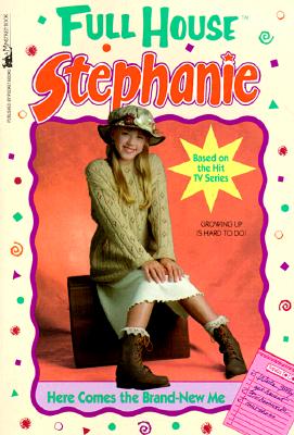 Here Comes the Brand-New Me (Full House Stephanie)