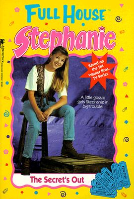 The Secret's Out (Full House: Stephanie)