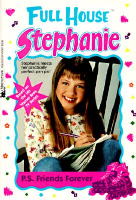 P.S. Friends Forever (Full House Stephanie)