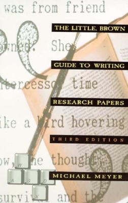 The Little, Brown Guide to Writing Research Papers