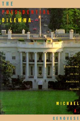 The Presidential Dilemma