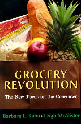 Image for Grocery Revolution: The New Focus on the Consumer Grocery Revolution: The New Focus on the Consumer