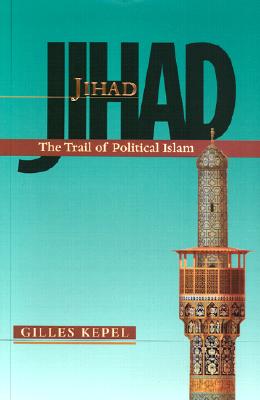 Jihad: The Trail of Political Islam