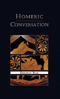 Homeric Conversation (Hellenic Studies Series)