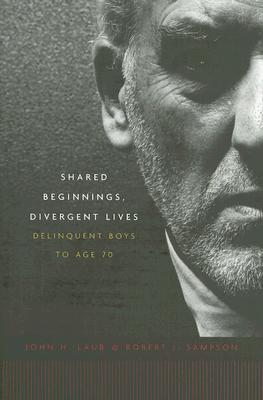 Shared Beginnings, Divergent Lives: Delinquent Boys to Age 70