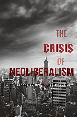 THE CRISIS OF NEOLIBERALISM