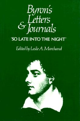 Image for 'So Late Into the Night' (Byron's Letters and Journals Volume 5: 1816-1817)
