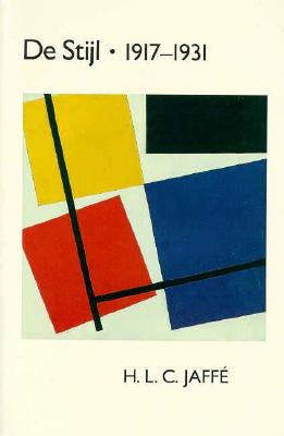 De Stijl 1917-1931: The Dutch Contribution to Modern Art