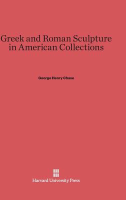 GREEK AND ROMAN SCULPTURE IN AMERICAN COLLECTIONS