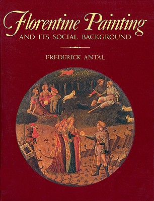 Florentine Painting and its Social Background