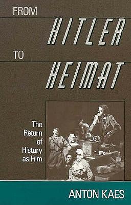 From Hitler to Heimat: The Return of History as Film