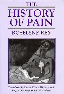 Image for The History of Pain The History of Pain